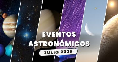 Eventos astronómicos de julio 2025: lo mejor del cielo nocturno